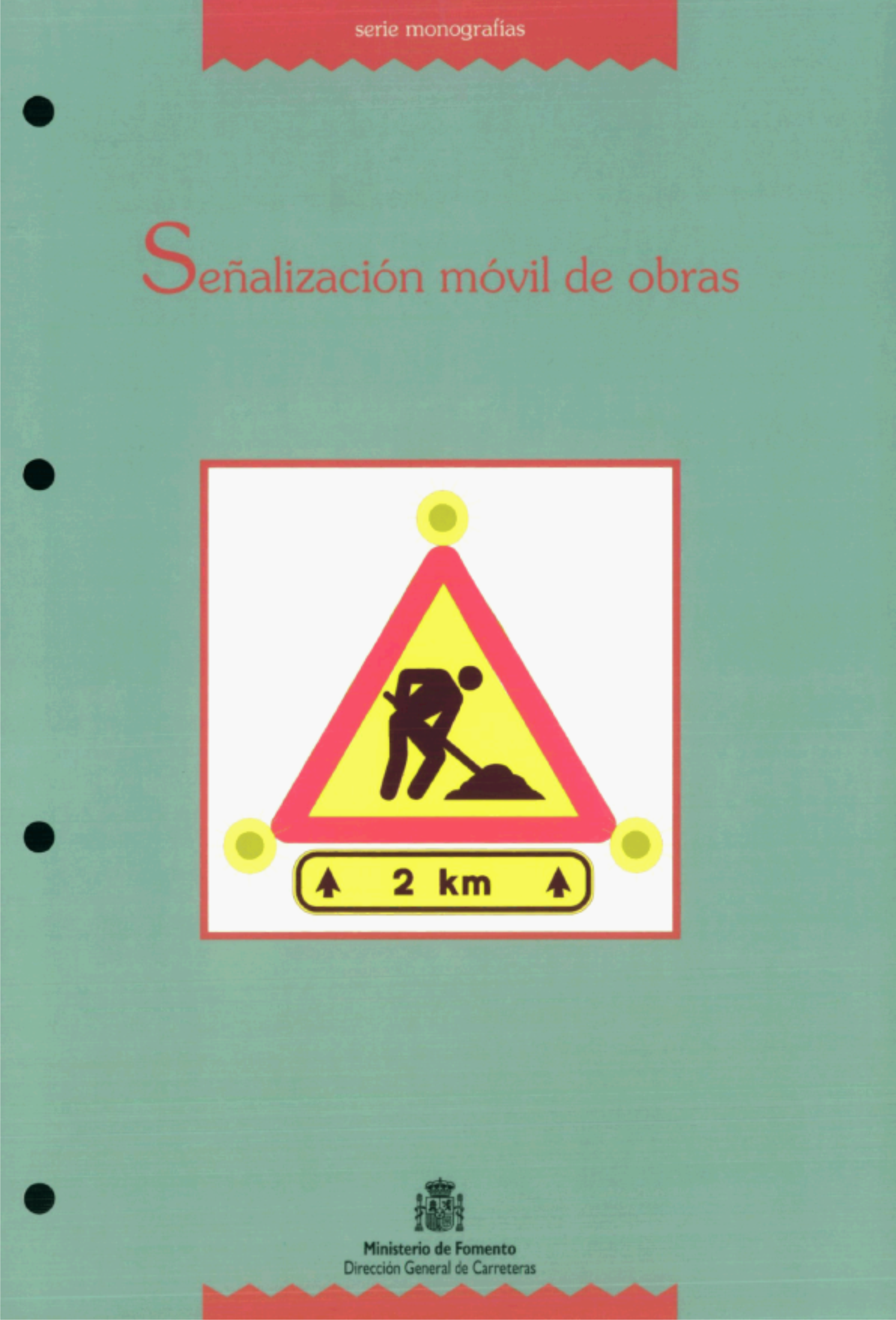 Se&ntilde;alizaci&oacute;n 
de obras